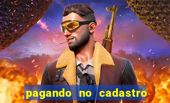 pagando no cadastro sem depósito